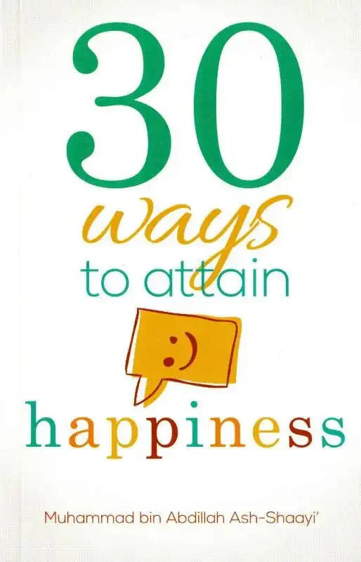 30 Ways to Attain Smile Happiness - Darussalam
