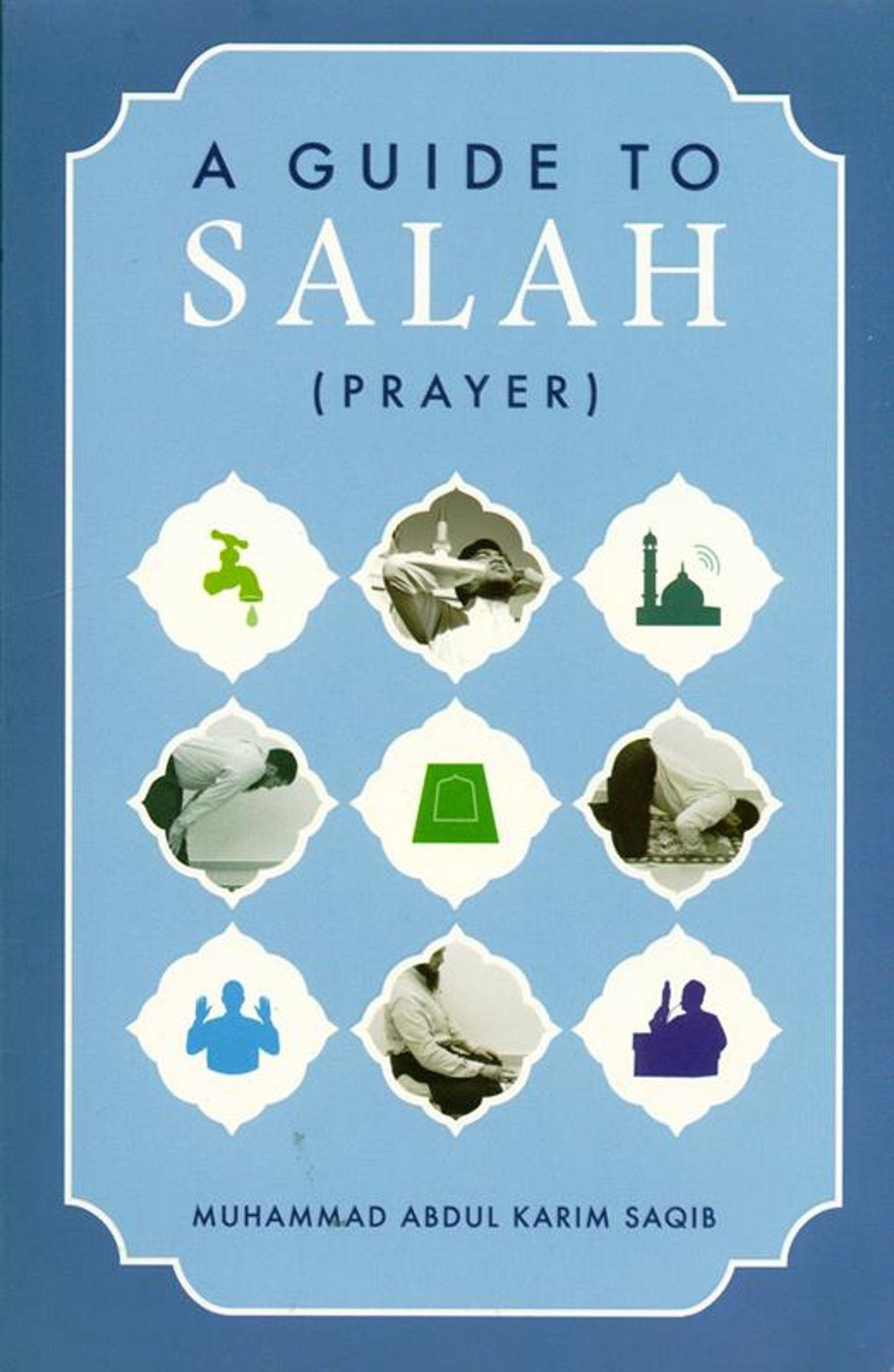 A Guide to Salat ( Prayer ) - Darussalam