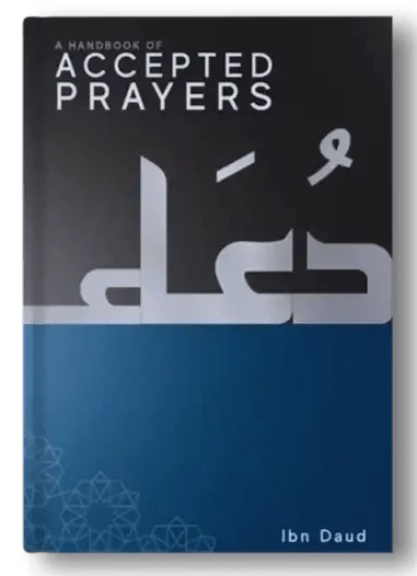 A Handbook of Accepted prayers New Edition Paperback - Darussalam