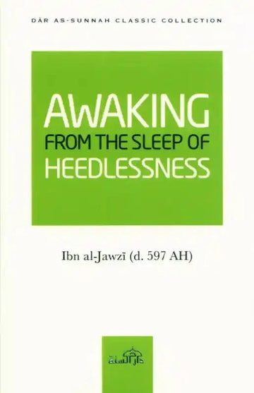 Awaking From the Sleep of the Heedlessness - Darussalam