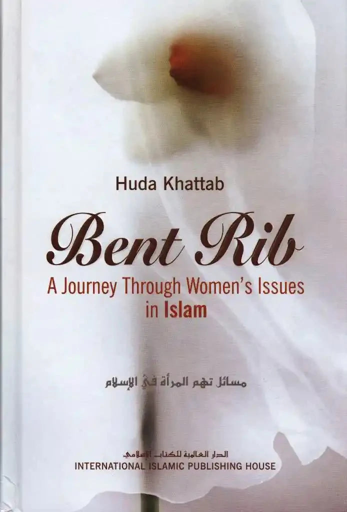 Bent Rib: A Journey Through Women's Issues In Islam - Darussalam