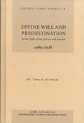 Divine Will and Predestination : Islamic Creed Series 8 - Darussalam