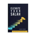 Elevate Your Salah - Darussalam
