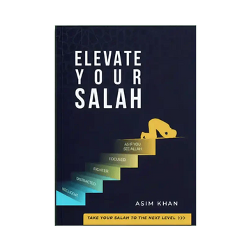Elevate Your Salah - Darussalam