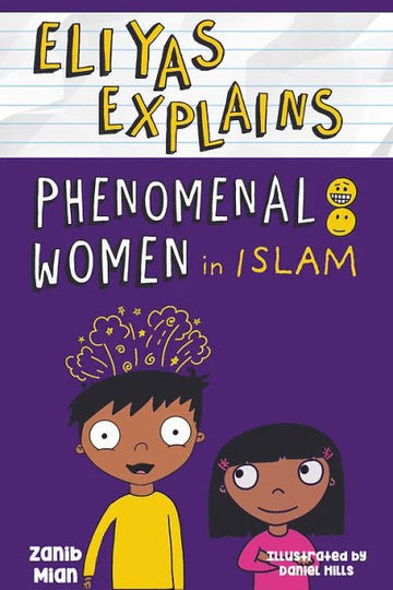 Eliyas Explains: Phenomenal Women in Islam - Darussalam