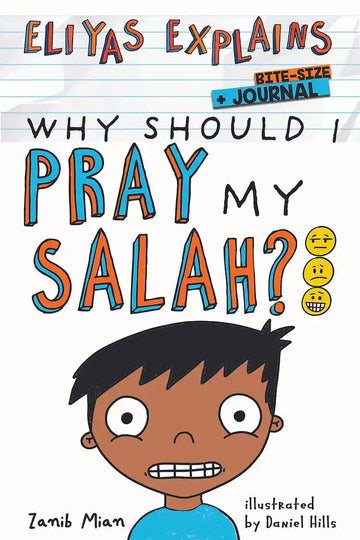 Eliyas Explains: Why Should I Pray My Salah - Bitesize + Journal - Darussalam