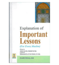 Explanation of Important Lessons ( For Every Muslim ) - Darussalam