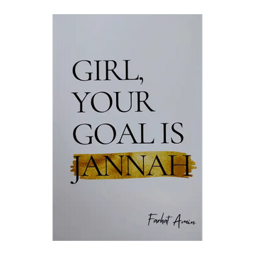 Girl Your Goal is Jannah - Darussalam