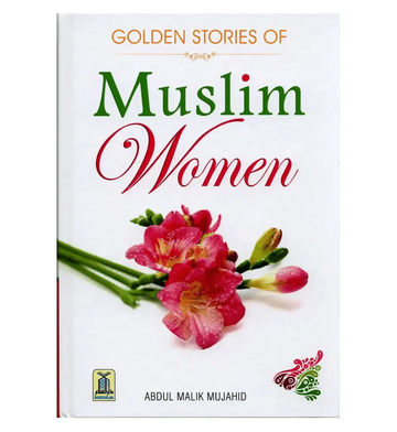 Golden Stories of Muslim Women - Darussalam