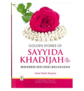 Golden Stories of Sayyida Khadijah (RA) - Darussalam