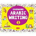 Goodword Arabic Writing Book 2 - Darussalam