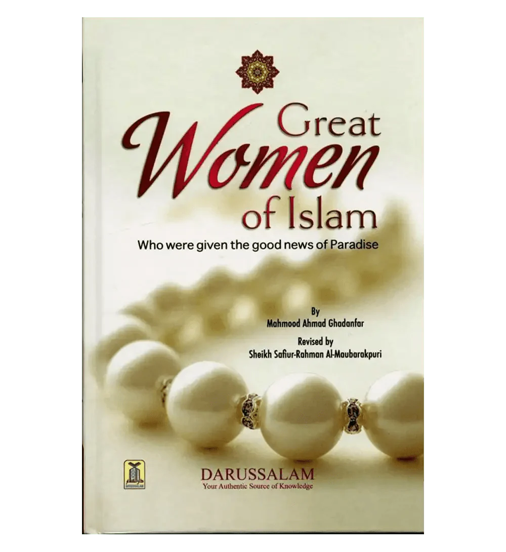 Great Women of Islam (who were given the good news of Paradise) - Darussalam