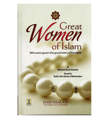 Great Women of Islam (who were given the good news of Paradise) - Darussalam