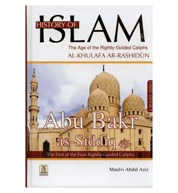 History of Islam : Abu Bakr As - Siddiq R.A. - Darussalam