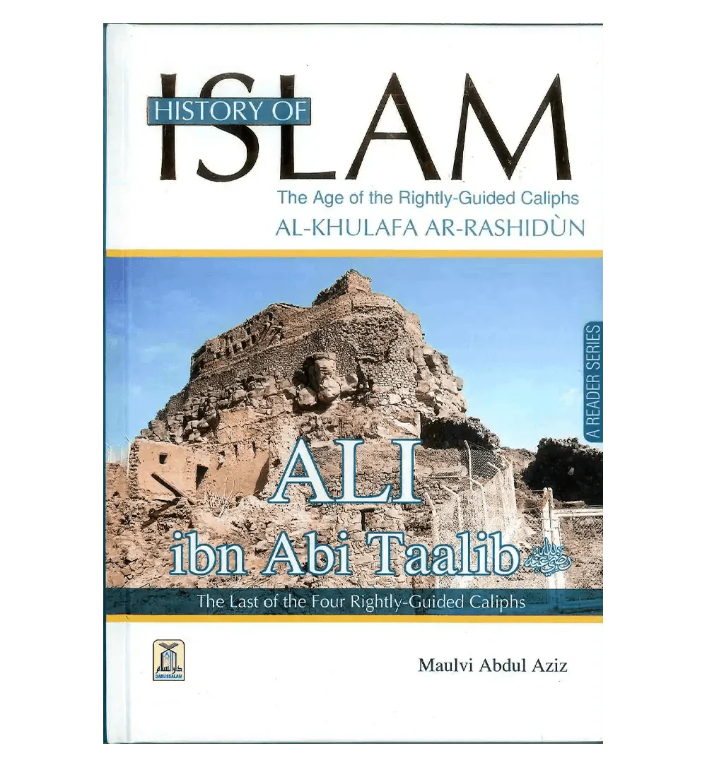 History of Islam : Ali ibn Abi Taalib R.A. - Darussalam