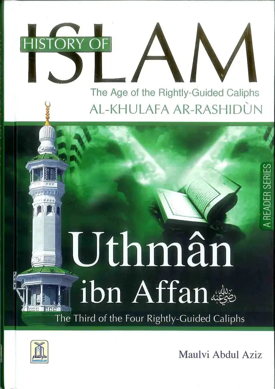 History of Islam : Uthman Ibn Affan R.A - Darussalam