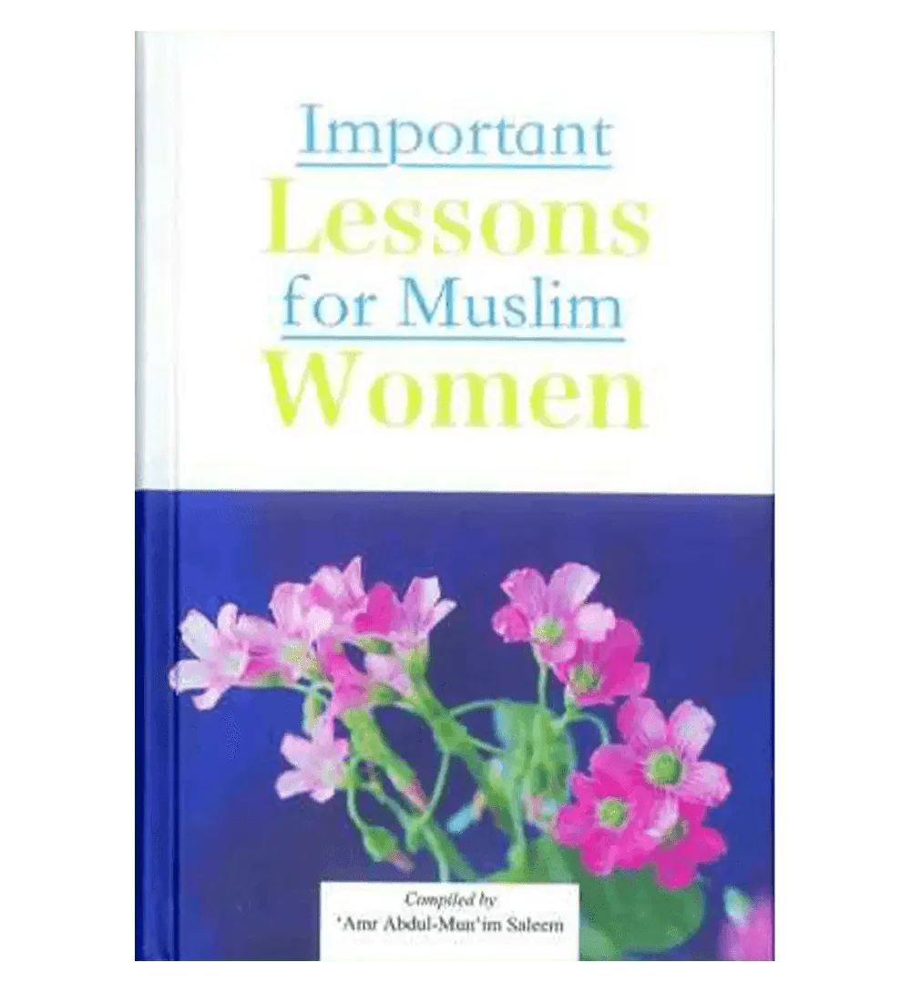 Important Lessons for Muslim Women - Darussalam