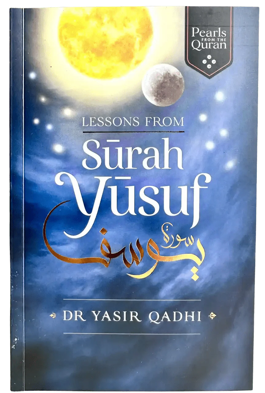 LESSONS FROM SURAH YUSUF - Darussalam