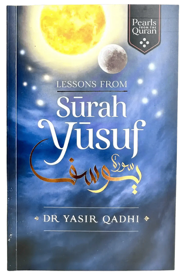 LESSONS FROM SURAH YUSUF - Darussalam