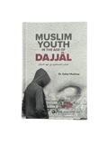 Muslim Youth in the Age of Dajjal By (IIPH) - Darussalam