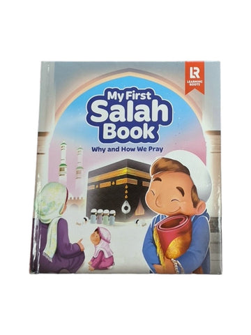 My First Salah Book - Why and How We Pray - Darussalam