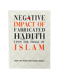 Negative Impact of Fabricated Hadith upon the Image of Islam - Darussalam