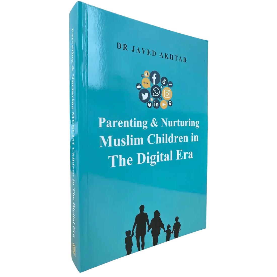 Parenting and Nurturing Muslim Children in the Digital Era - Darussalam
