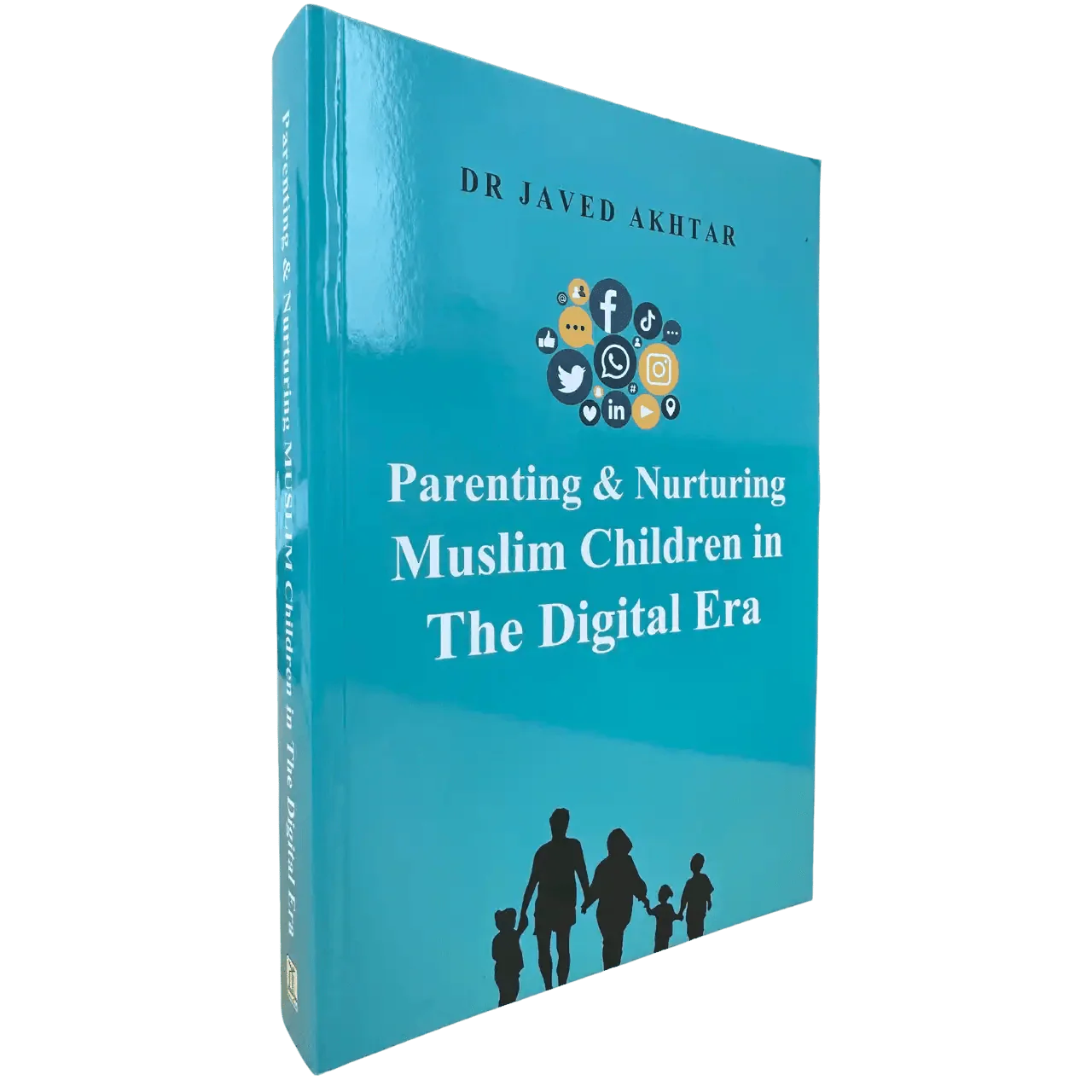 Parenting and Nurturing Muslim Children in the Digital Era - Darussalam