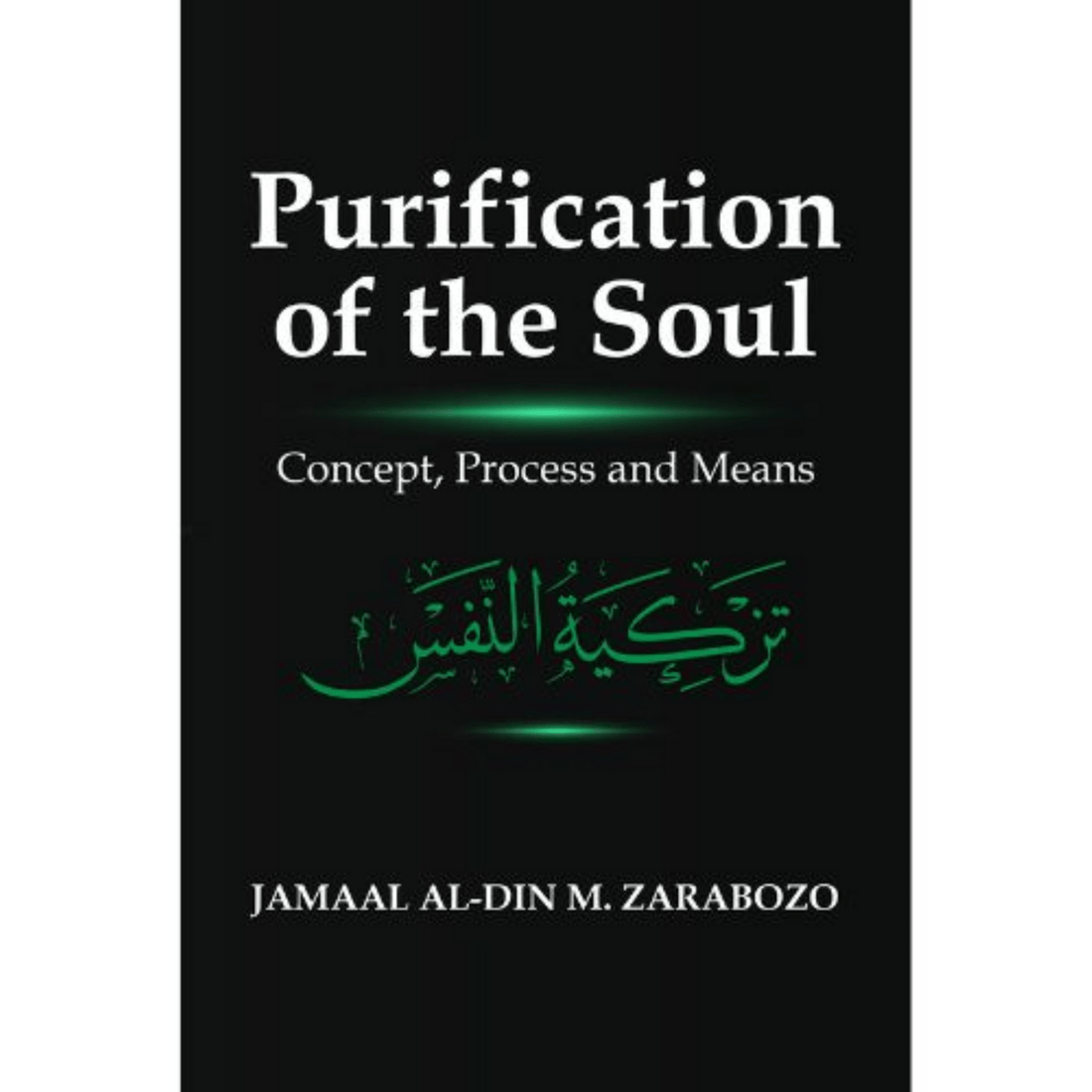 Purification of the Soul: Concept, Process and Means - Darussalam