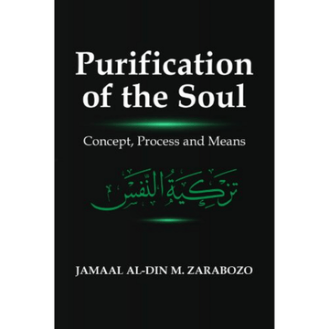 Purification of the Soul: Concept, Process and Means - Darussalam