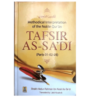 Tafsir As - Sa'di(Parts 01,02,03) Methodical Interpretation Of The Noble Quran - Darussalam