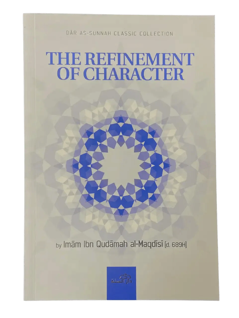 The Refinement of Character - Darussalam