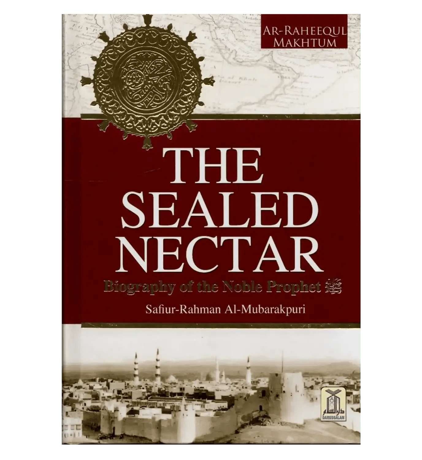 The Sealed Nectar: Deluxe Colour Edition - Darussalam