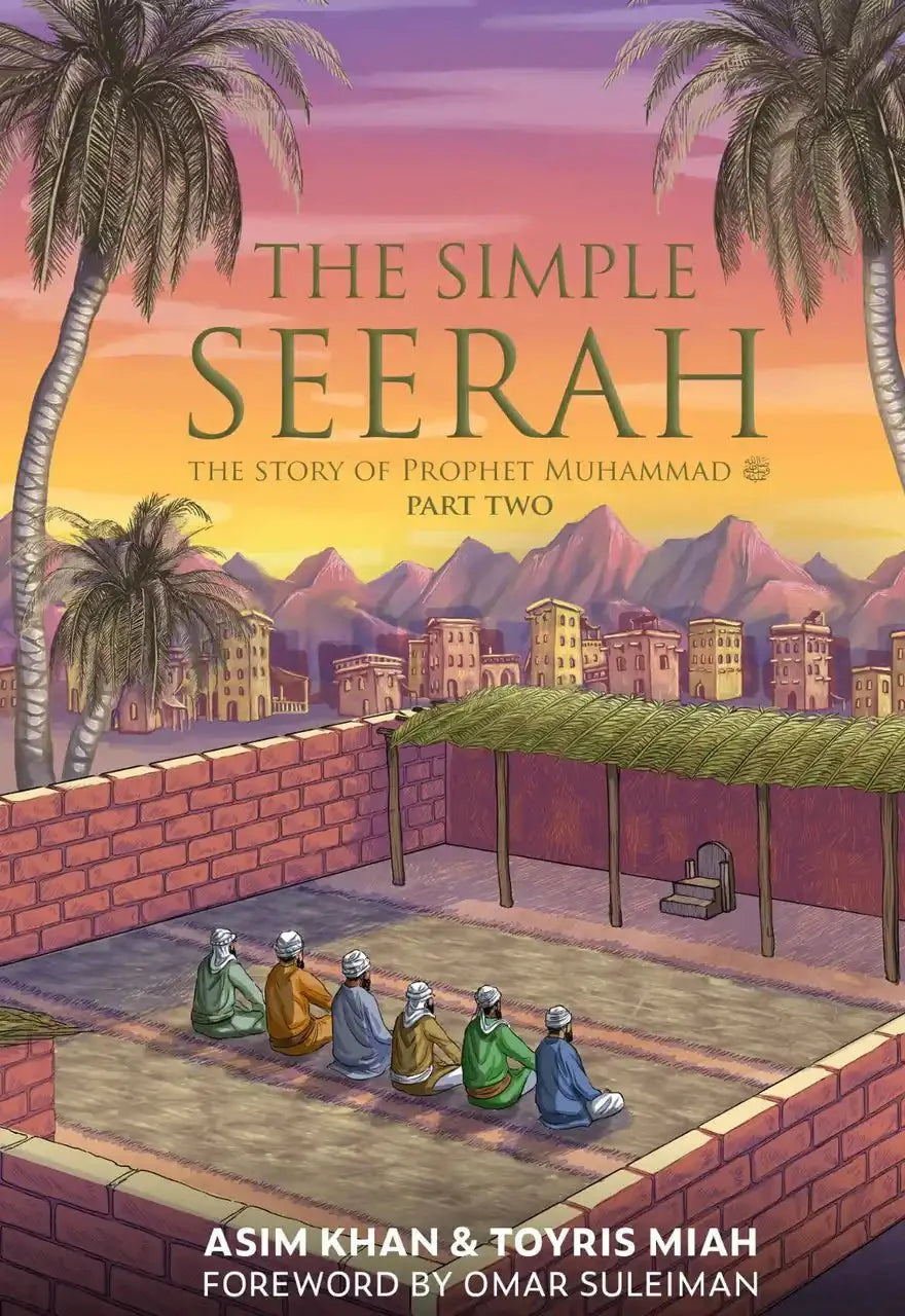 The Simple Seerah: The Story of Prophet Muhammad: 2 (The Simple Seerah) - Darussalam